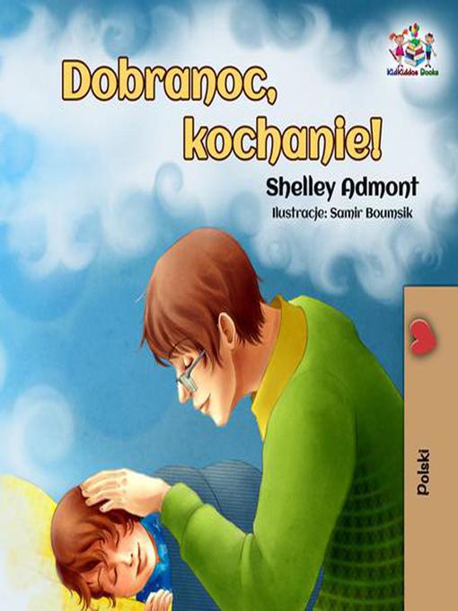 Title details for Dobranoc, kochanie! by Shelley Admont - Available